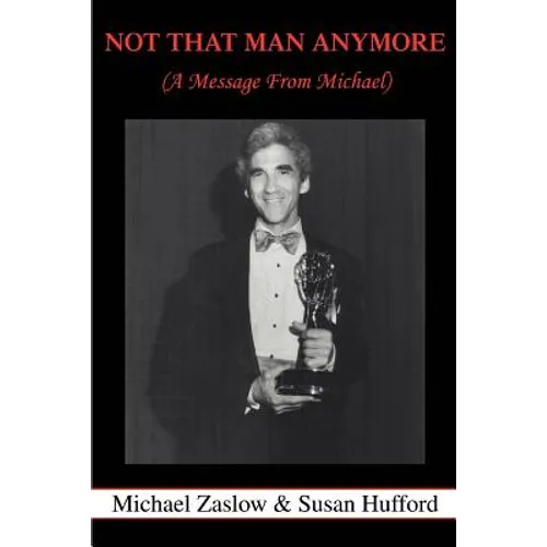 Not That Man Anymore: (A Message From Michael)