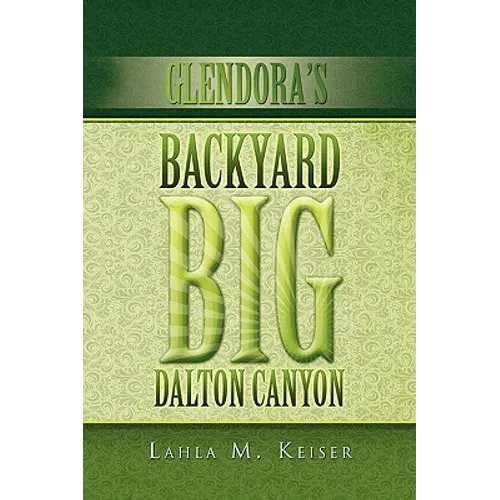 Glendora's Backyard Big Dalton Canyon