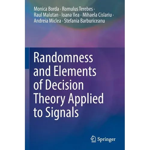 Randomness and Elements of Decision Theory Applied to Signals