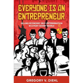 Everyone Is an Entrepreneur: Selling Economic Self-Determination in a Post-Soviet World