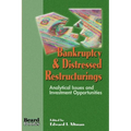 Bankruptcy & Distressed Restructurings: Analytical Issues and Investment Opportunities