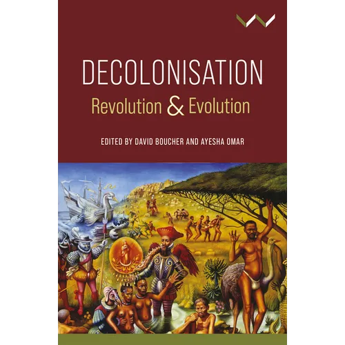 Decolonisation: Revolution and Evolution