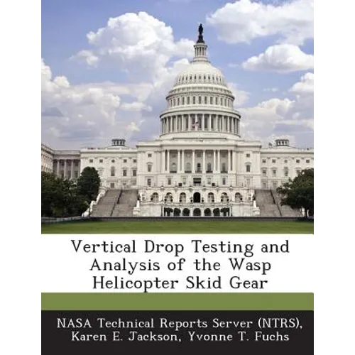 Vertical Drop Testing and Analysis of the Wasp Helicopter Skid Gear
