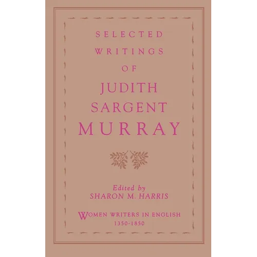 Selected Writings of Judith Sargent Murray