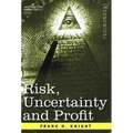 Risk, Uncertainty and Profit