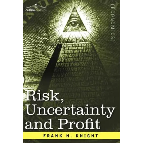 Risk, Uncertainty and Profit