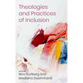 Theologies and Practices of Inclusion: Insights from a Faith-Based Relief, Development and Advocacy Organization