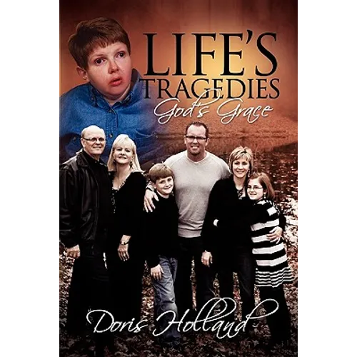 Life's Tragedies God's Grace