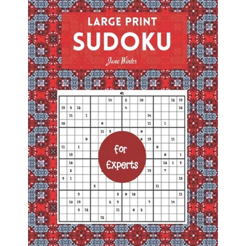 Large print Sudoku for Experts: Brain Games For Adults, 16x16 Large Print (Sudoku For Adults)