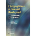 Emerging Issues in Financial Development: Lessons from Latin America