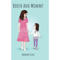Boosh and Mommy