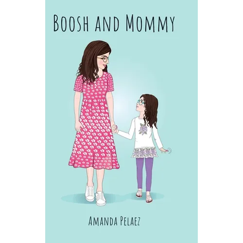 Boosh and Mommy
