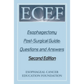 Esophagectomy Post-Surgical Guide: Questions and Answers: Second Edition