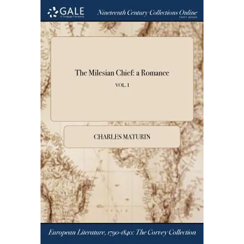 The Milesian Chief: a Romance; VOL. I