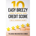 10 Easy Breezy Ways to Boost Your Credit in 90 Days