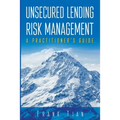 Unsecured Lending Risk Management
