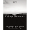 College Notebook: 100 Pages 8.5" X 11" Notebook College Ruled Line Paper