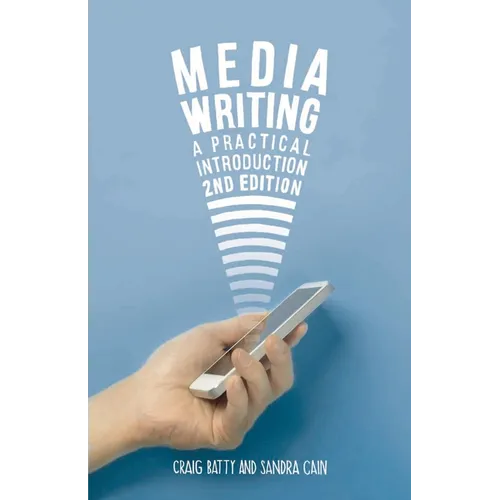Media Writing: A Practical Introduction
