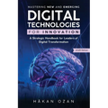Mastering New and Emerging Digital Technologies for Innovation: A Strategic Handbook for Leaders of Digital Transformation
