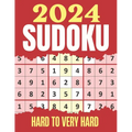 Sudoku Puzzles 2024: Hard & Very Hard Sudoku Puzzles Suduko Books for Adults with Full solutions.