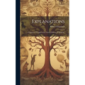 Explanations; a Sequel to "Vestiges of the Natural History of Creation"