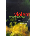 The Violent Environments: Social Bonds and Racial Hubris