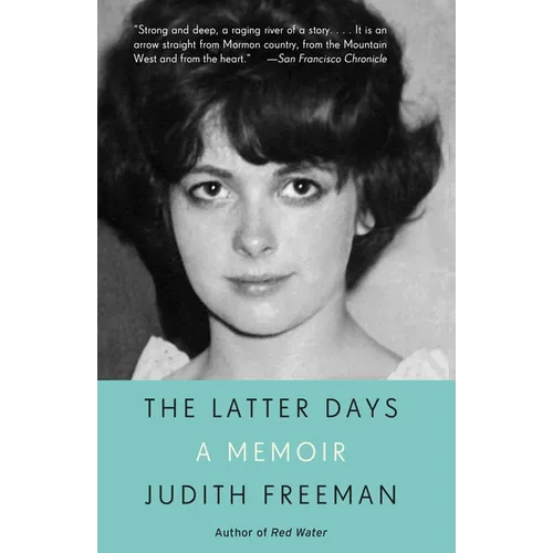 The Latter Days: A Memoir