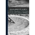 Man and Science