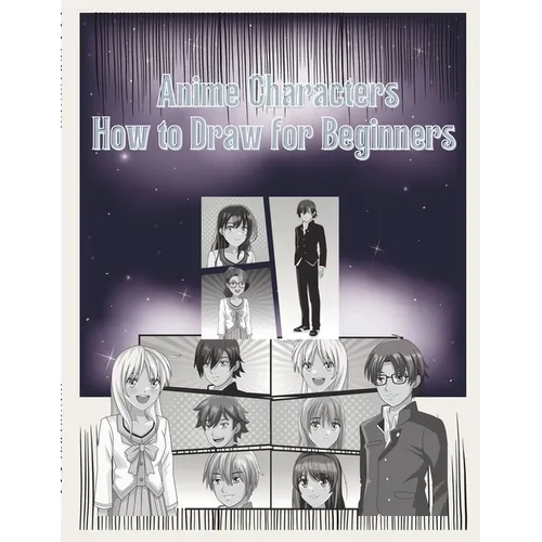 A How-to Draw-Anime Characters: For Beginners