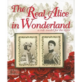 The Real Alice in Wonderland: A Role Model for the Ages
