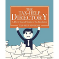 The Tax-Help Directory: A Do-It-Yourself Guide to Tax Resolution