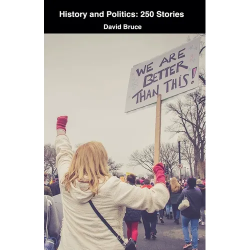 History and Politics: 250 Stories