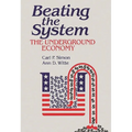 Beating the System: The Underground Economy