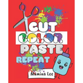 Cut Color Paste Repeat