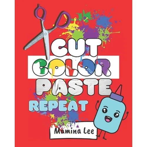 Cut Color Paste Repeat