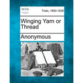 Winging Yarn or Thread