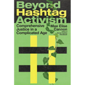 Beyond Hashtag Activism: Comprehensive Justice in a Complicated Age