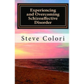 Experiencing and Overcoming Schizoaffective Disorder: A Memoir