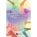 Games as Transformative Experiences for Critical Thinking, Cultural Awareness, and Deep Learning: Strategies & Resources