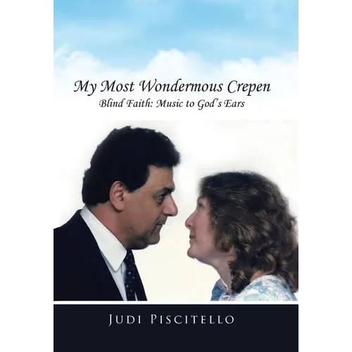 My Most Wondermous Crepen: Blind Faith: Music to God's Ears