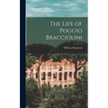 The Life of Poggio Bracciolini