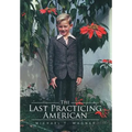 The Last Practicing American