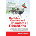 Bubbles, Crashes and Financial Disasters