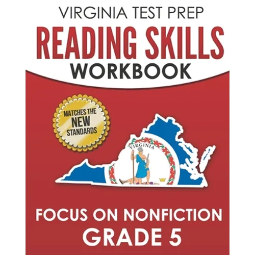 VIRGINIA TEST PREP Reading Skills Workbook Focus on Nonfiction Grade 5: Preparation for the SOL Reading Assessments
