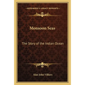 Monsoon Seas: The Story of the Indian Ocean