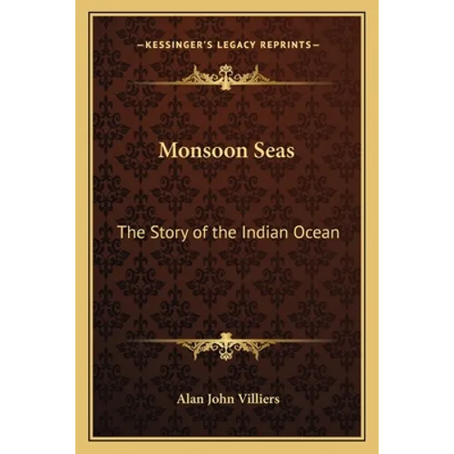 Monsoon Seas: The Story of the Indian Ocean