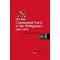 On the Communist Party of the Philippines 1968 - 1999