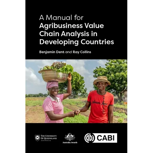 A Manual for Agribusiness Value Chain Analysis in Developing Countries