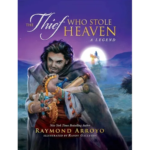 The Thief Who Stole Heaven: A Legend