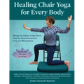 Healing Chair Yoga for Every Body